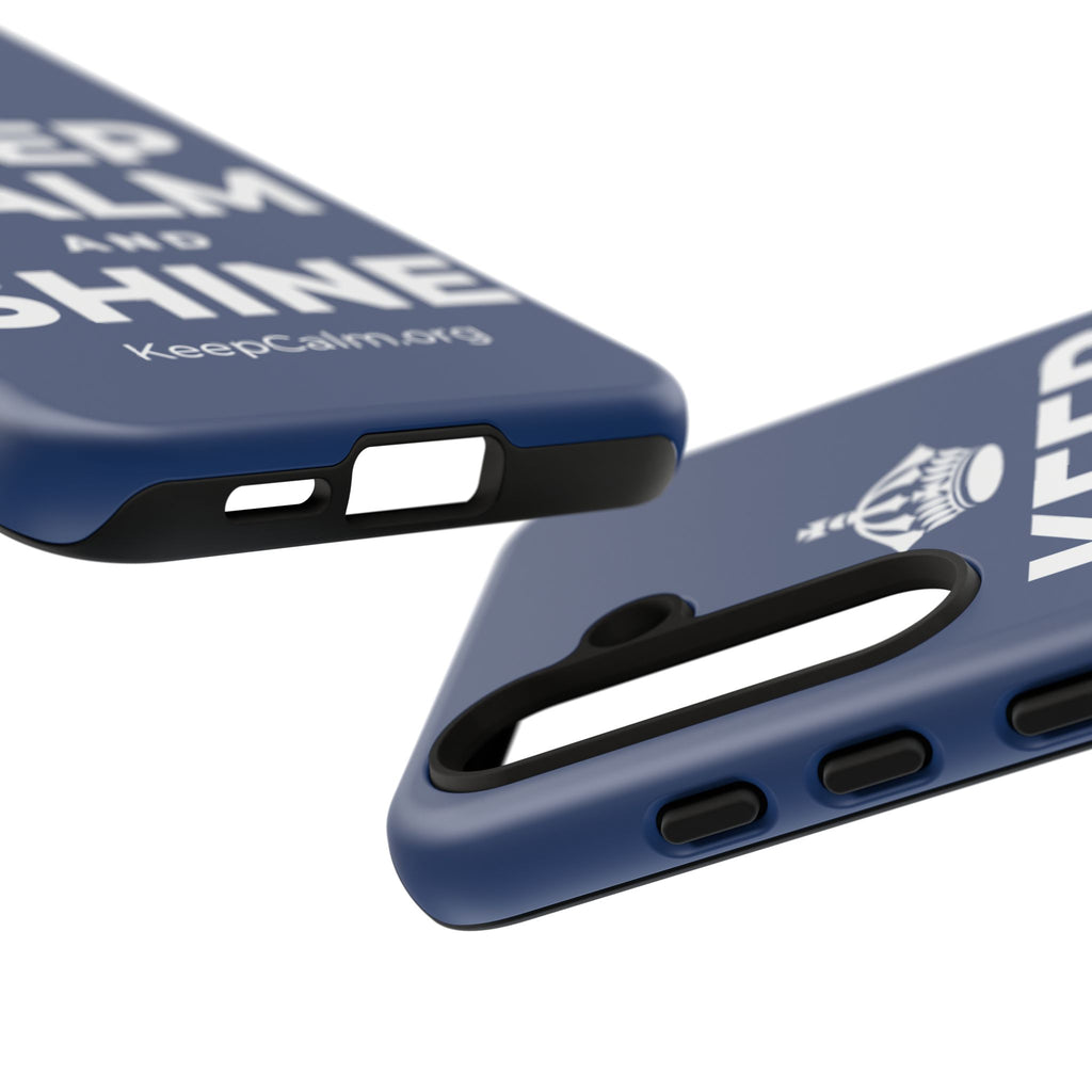 KEEP CALM AND SHINE Phone Case