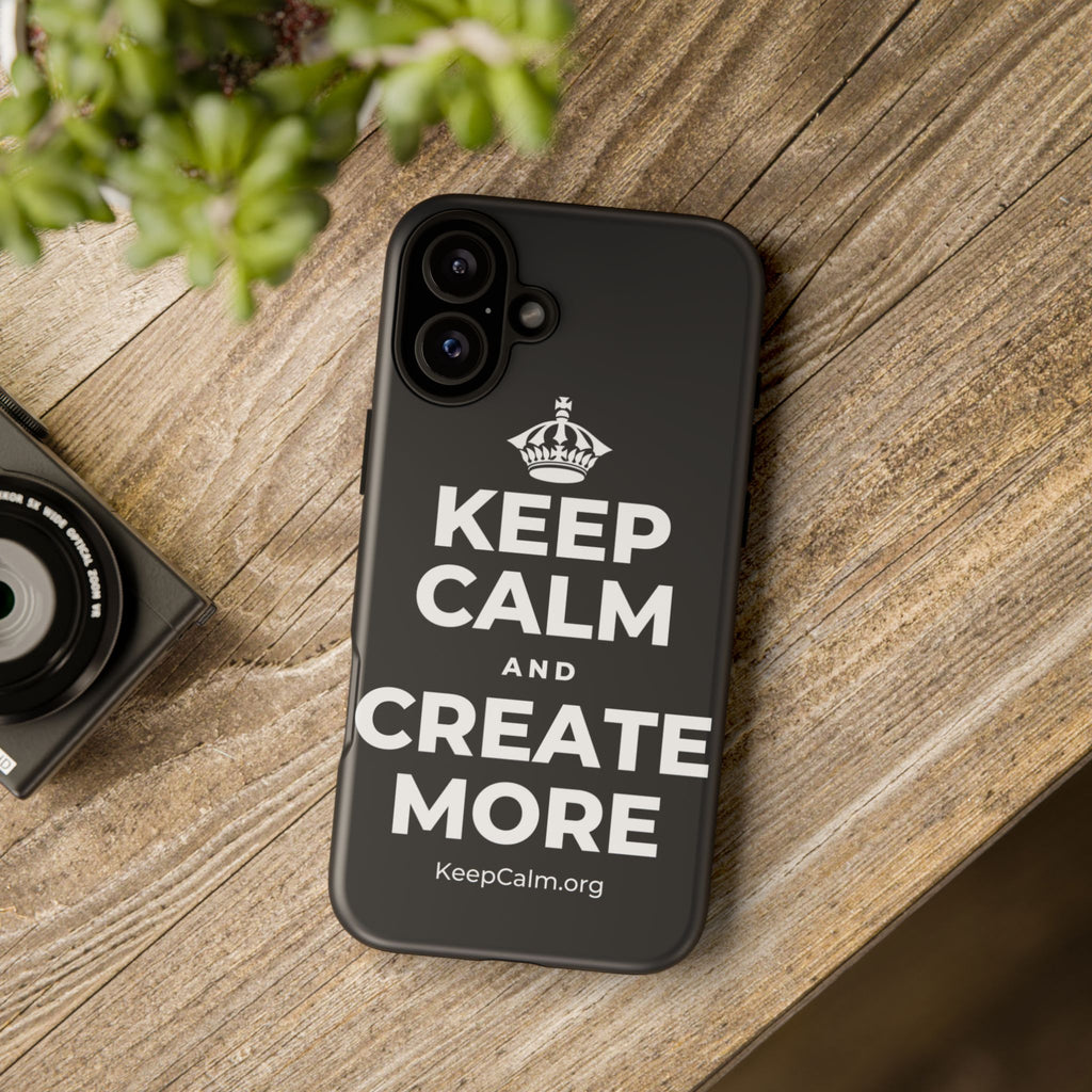 KEEP CALM AND CREATE MORE Phone Case (Dark)