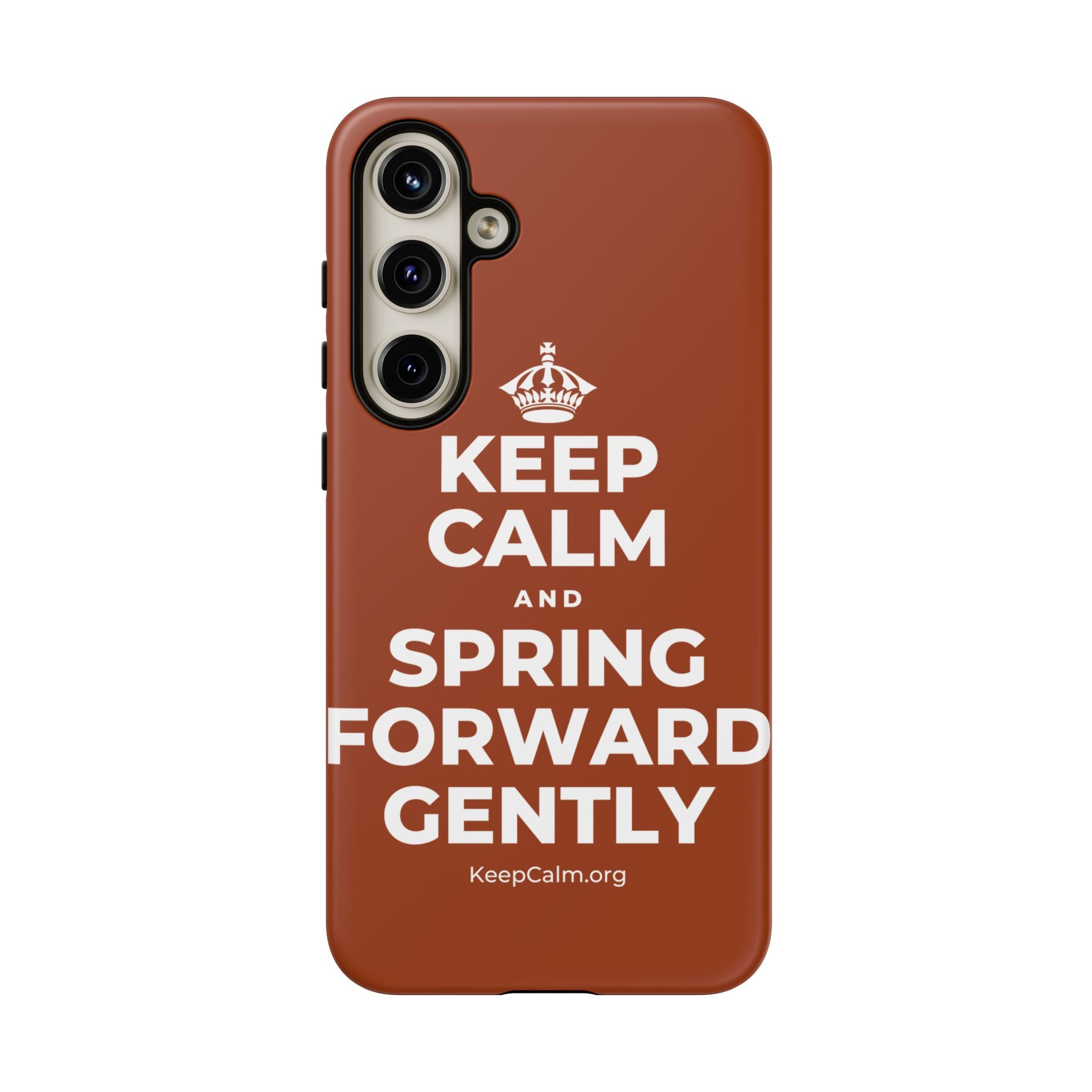 KEEP CALM AND SPRING FORWARD GENTLY Phone Case