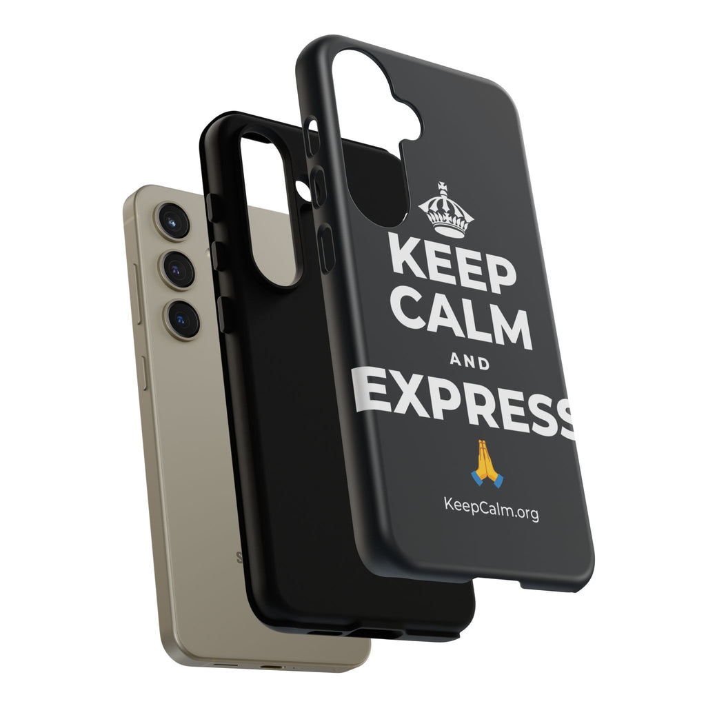 KEEP CALM AND EXPRESS 🙏 Phone Case (Dark)