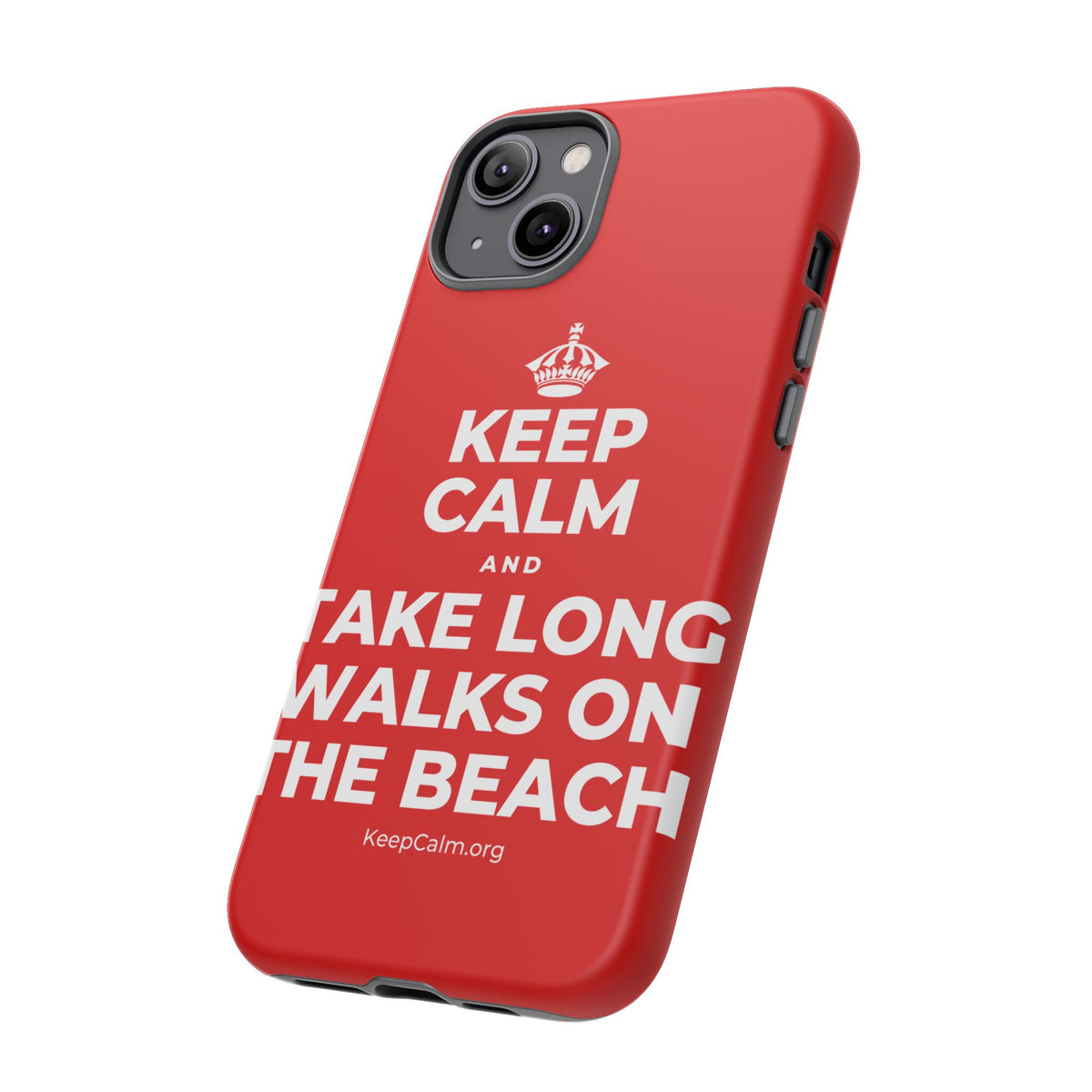 KEEP CALM AND TAKE LONG WALKS ON THE BEACH Phone Case