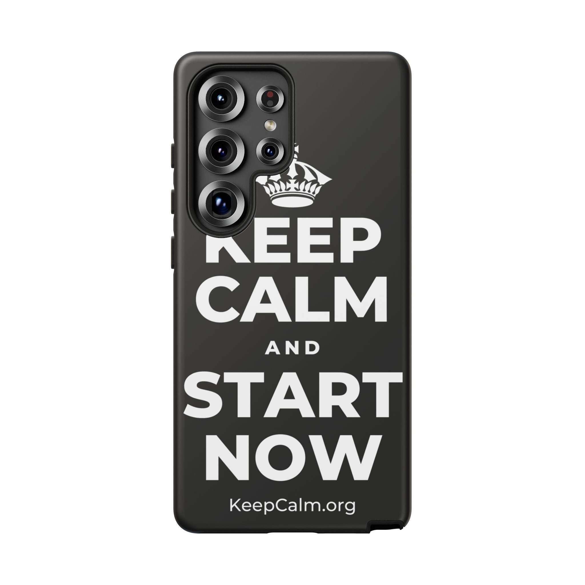 KEEP CALM AND START NOW Phone Case