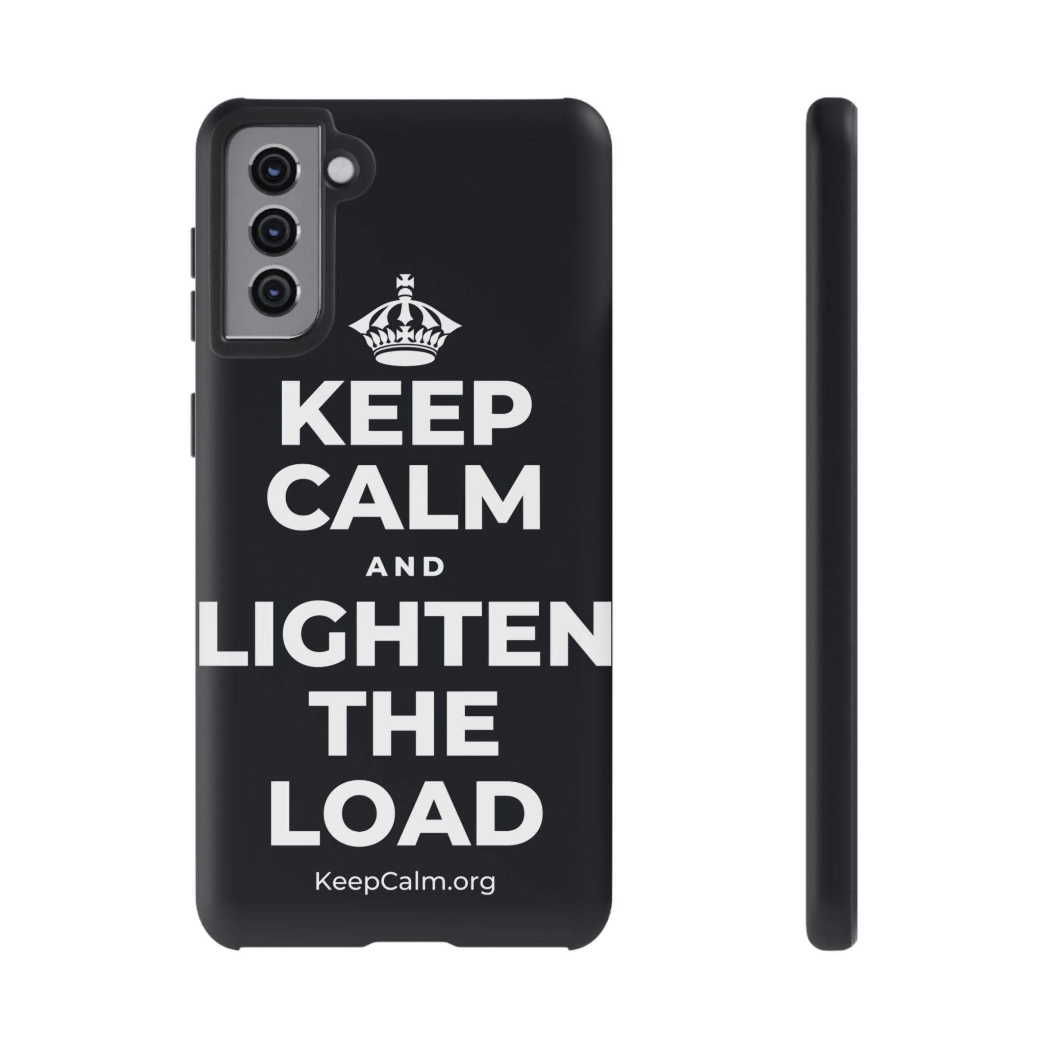 KEEP CALM AND LIGHTEN THE LOAD Phone Case (Dark)