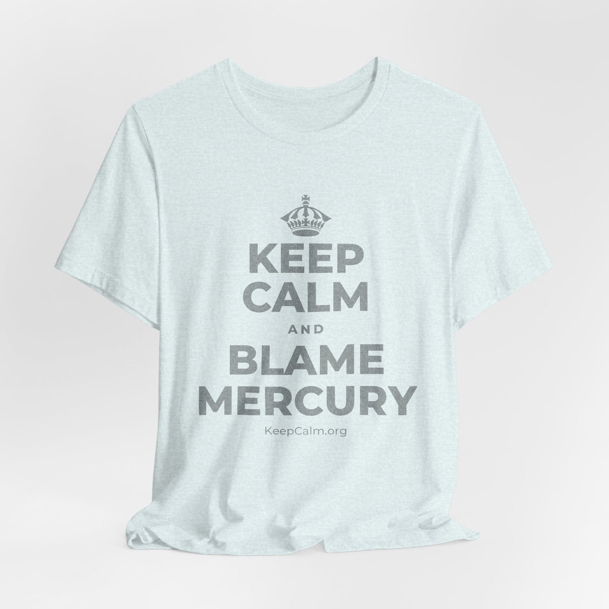 KEEP CALM AND BLAME MERCURY T-Shirt (Soft Cream–Heather Mauve)