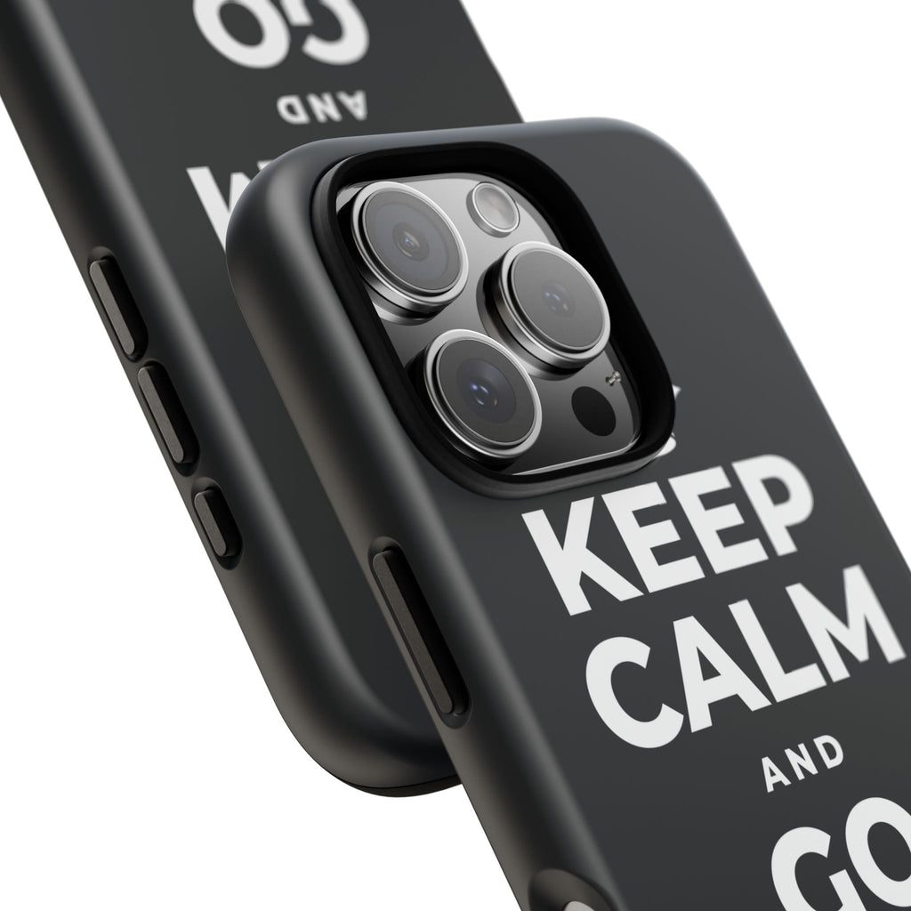 KEEP CALM AND GO FOR IT Phone Case (Dark)
