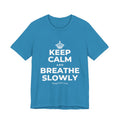 KEEP CALM AND BREATHE SLOWLY T-Shirt (White–Asphalt)