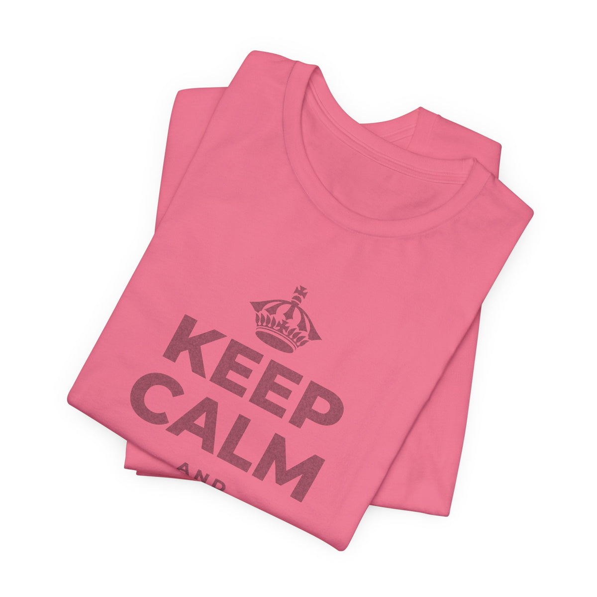 KEEP CALM AND BE THERE T-Shirt (Military Green–Autumn)