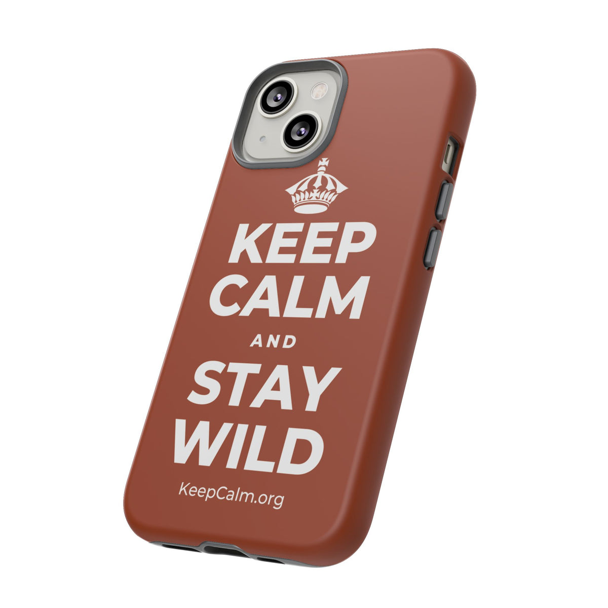 KEEP CALM AND STAY WILD Phone Case