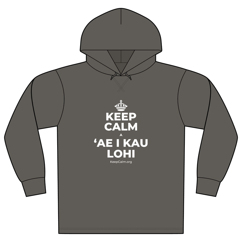 KEEP CALM A ʻAE I KAU LOHI Organic Hoodie Tee