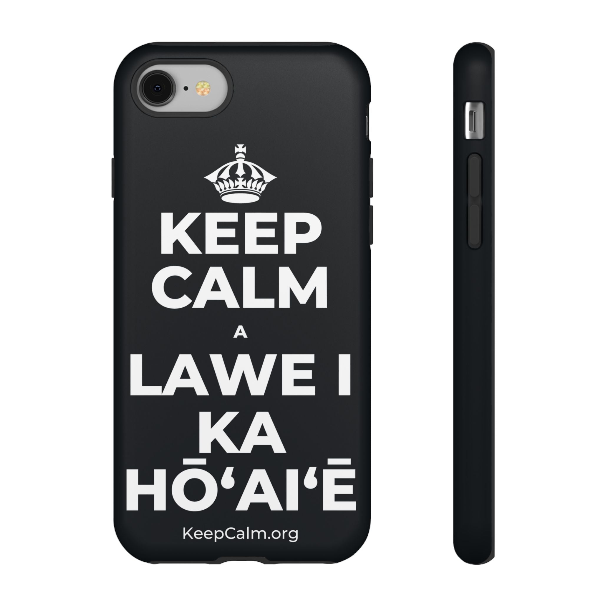 KEEP CALM A LAWE I KA HŌʻAIʻĒ Phone Case (Dark)