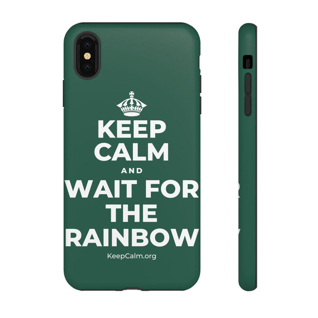 KEEP CALM AND WAIT FOR THE RAINBOW Phone Case