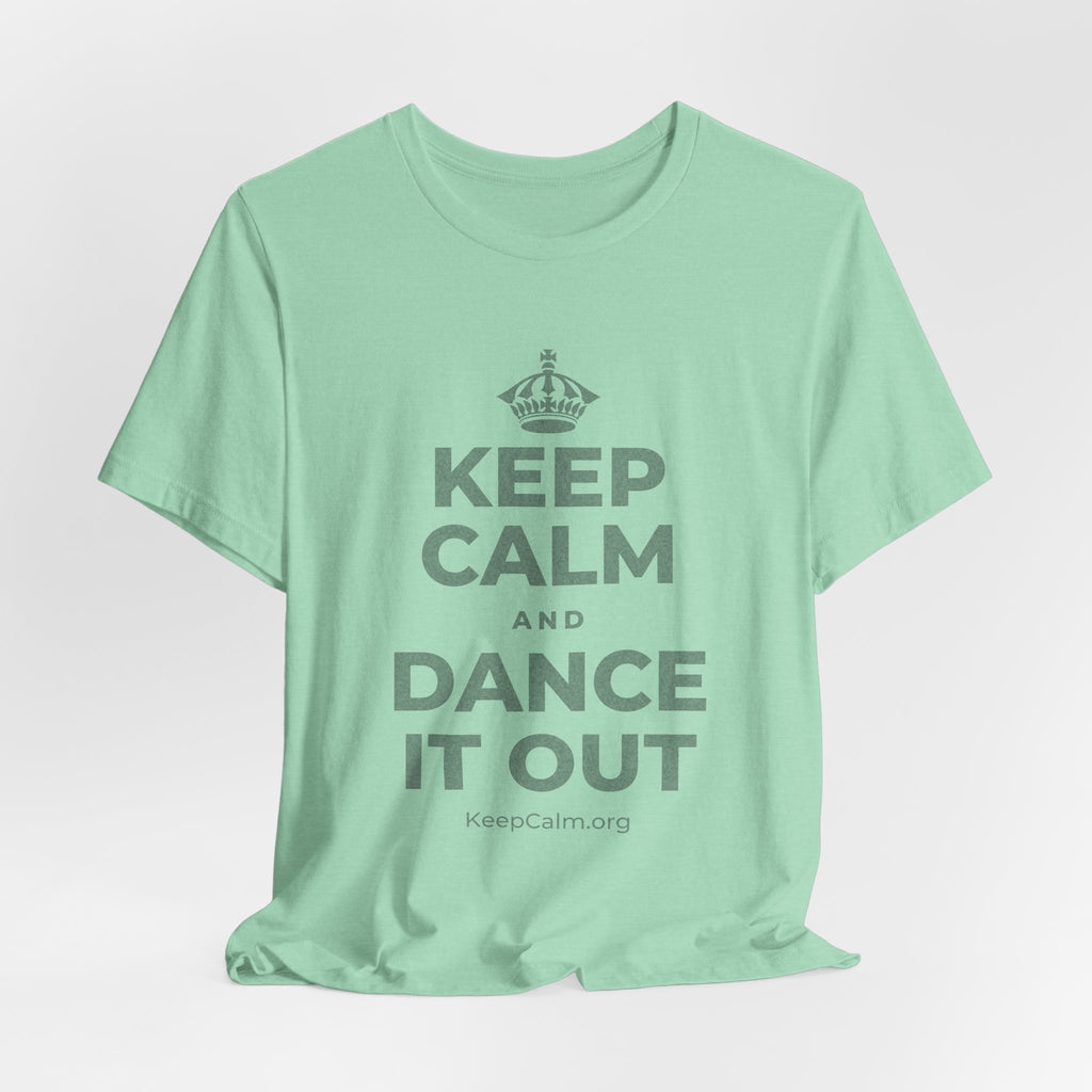 KEEP CALM AND DANCE IT OUT T-Shirt (Baby Blue–Silver)