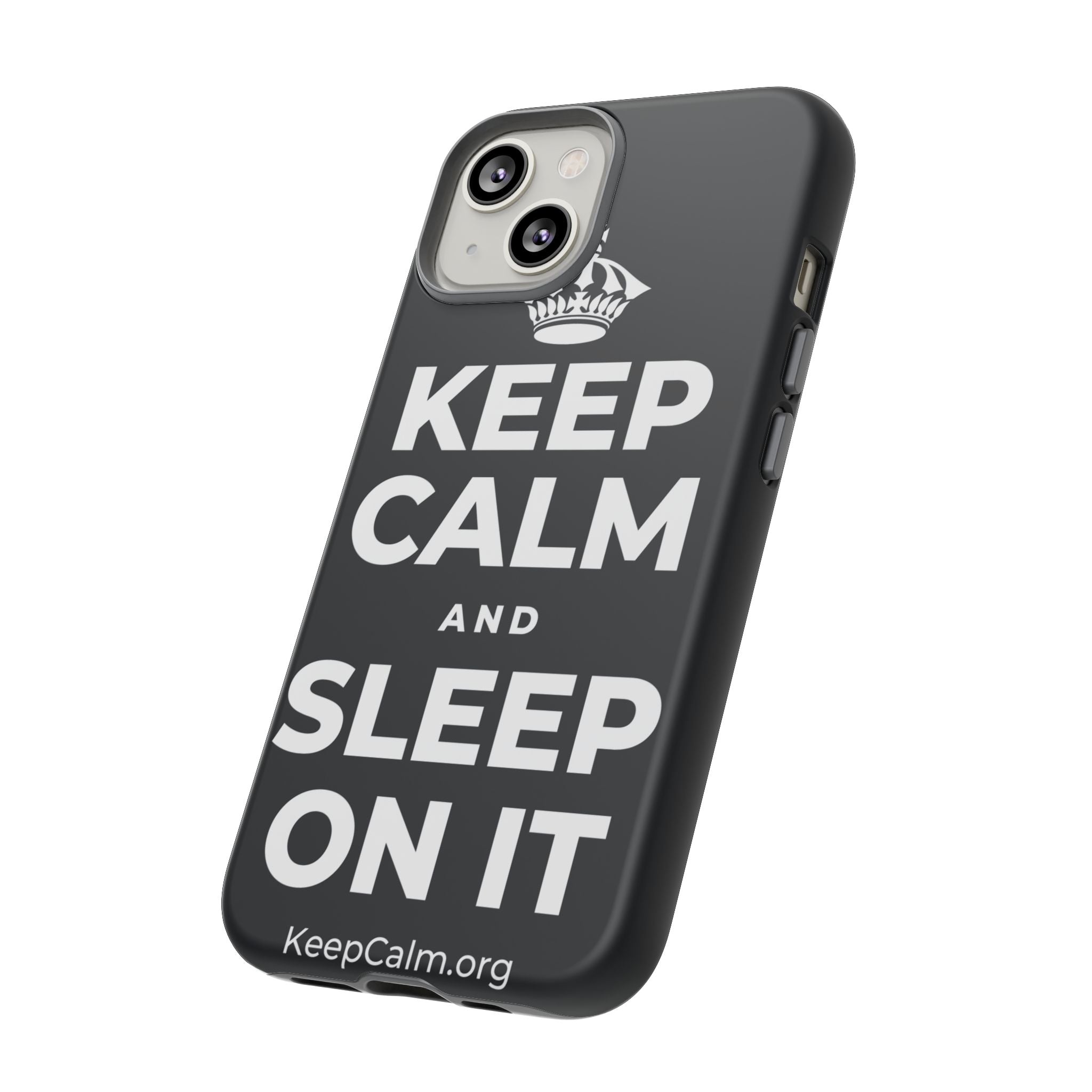 KEEP CALM AND SLEEP ON IT Phone Case (Dark)