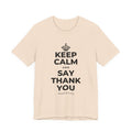 KEEP CALM AND SAY THANK YOU T-Shirt (Soft Cream–Heather Mauve)