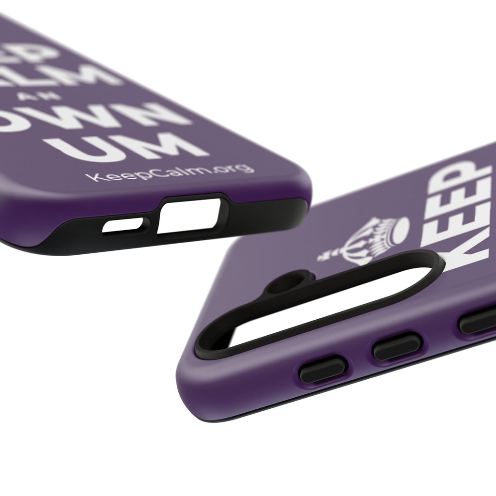 KEEP CALM AN OWN UM Phone Case