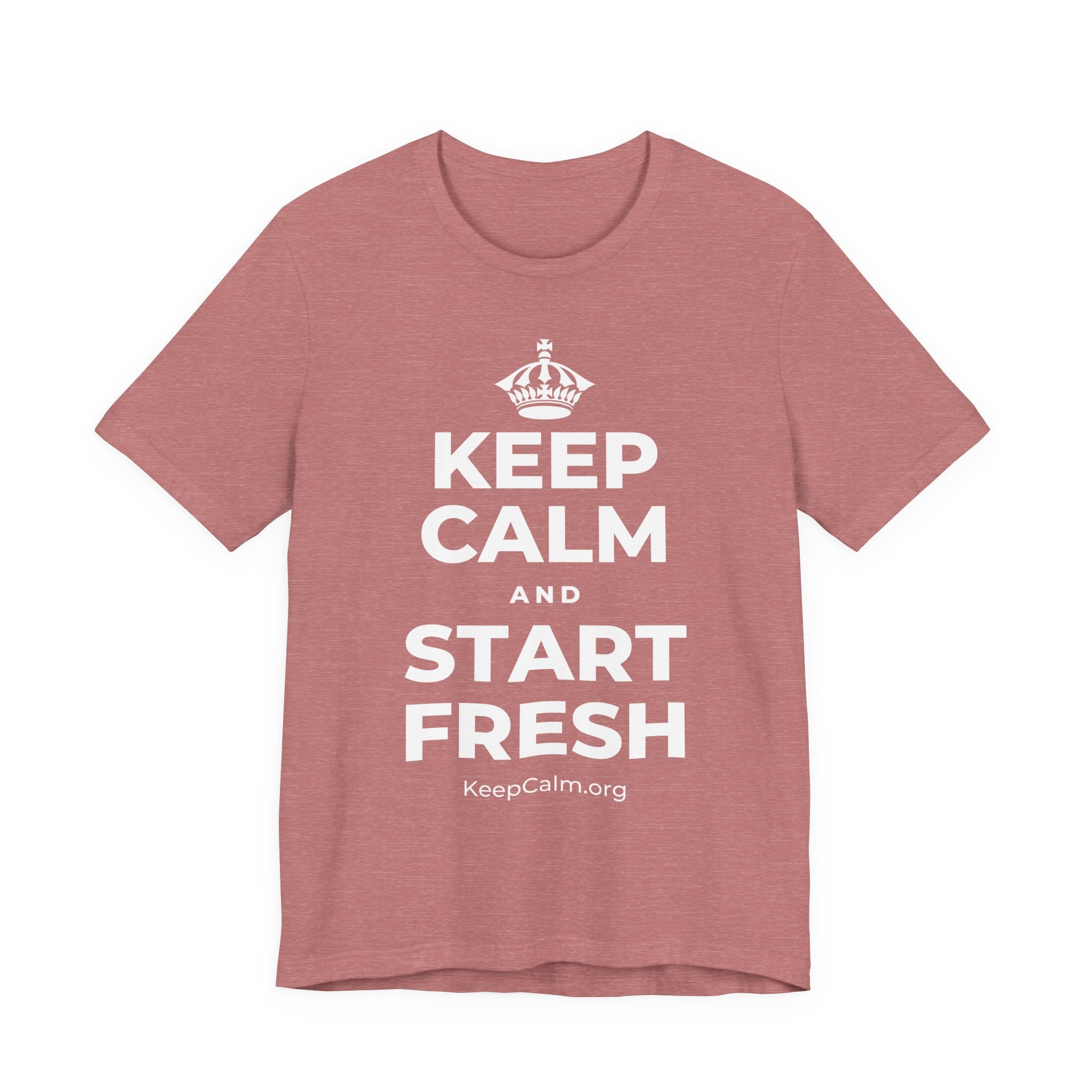 KEEP CALM AND START FRESH T-Shirt (Soft Cream–Heather Mauve)