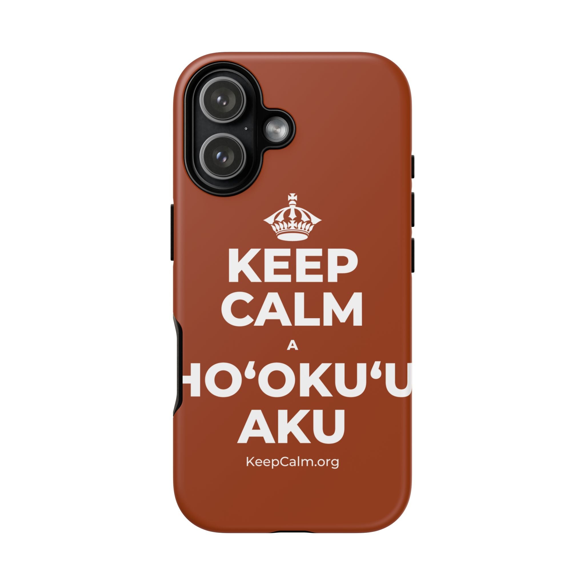 KEEP CALM A HOʻOKUʻU AKU Phone Case