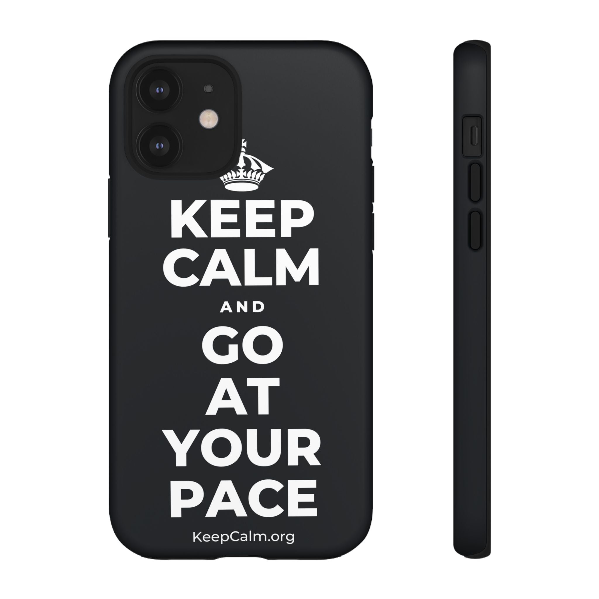 KEEP CALM AND GO AT YOUR PACE Phone Case (Dark)