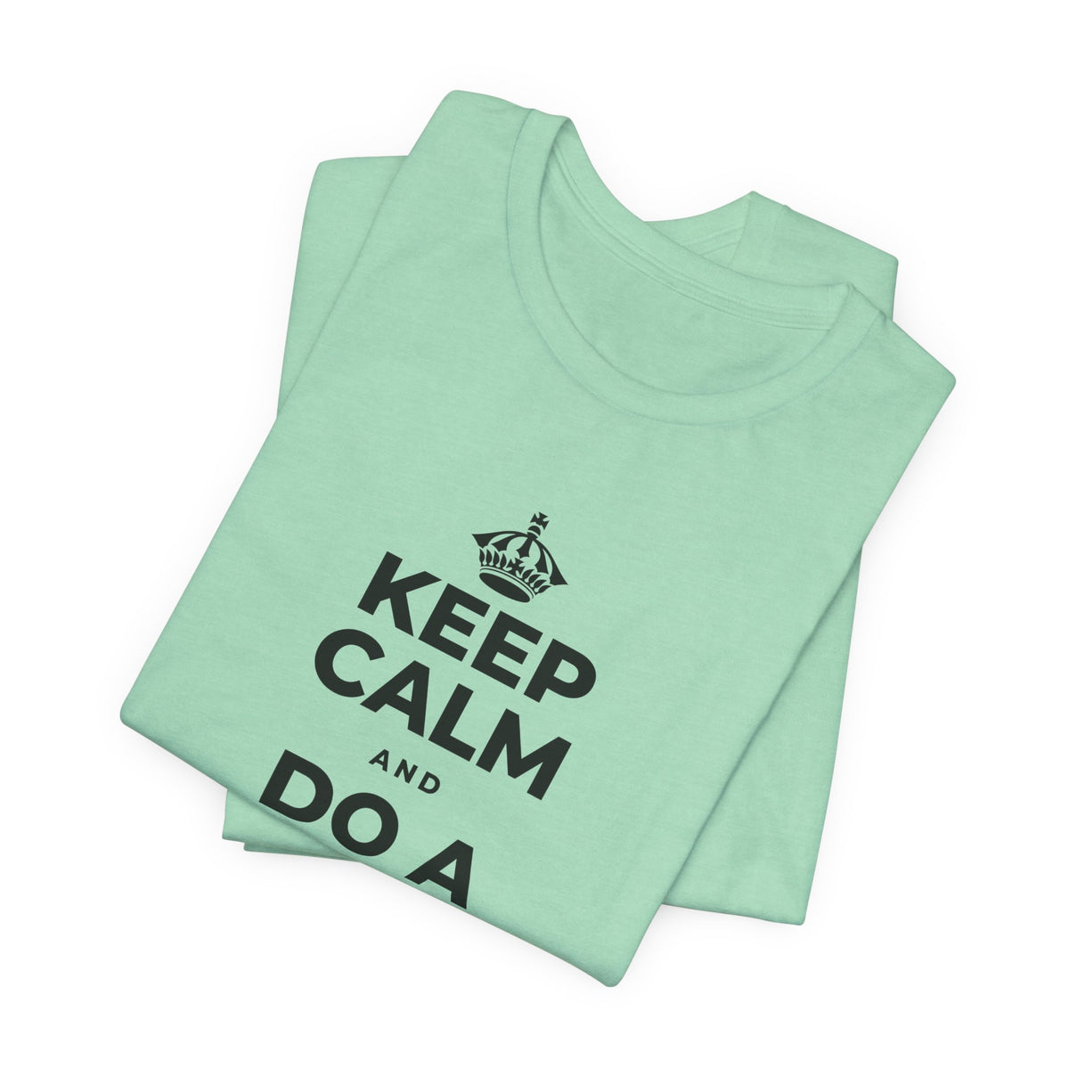 KEEP CALM AND DO A HAPPY LITTLE DANCE T-Shirt (Baby Blue–Silver)