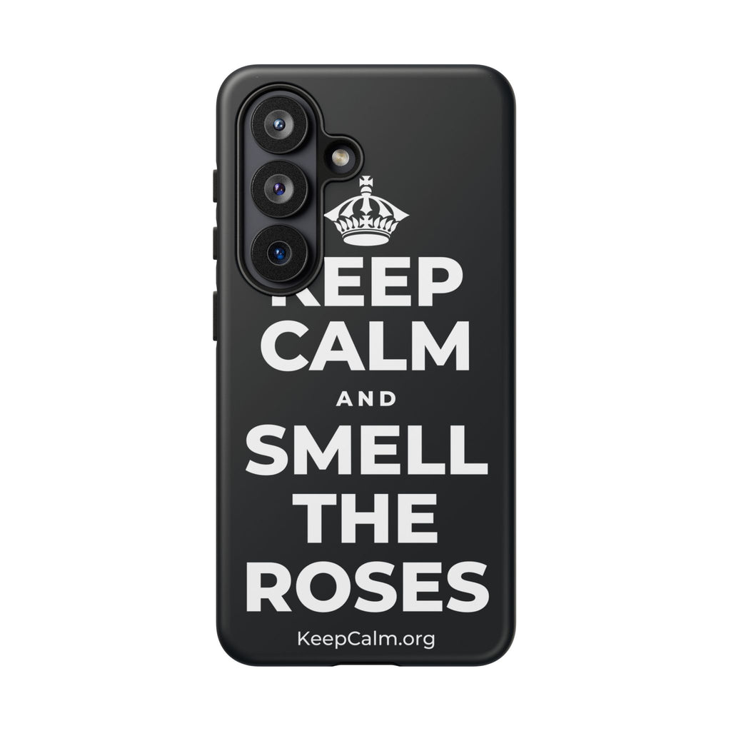 KEEP CALM AND SMELL THE ROSES Phone Case (Dark)