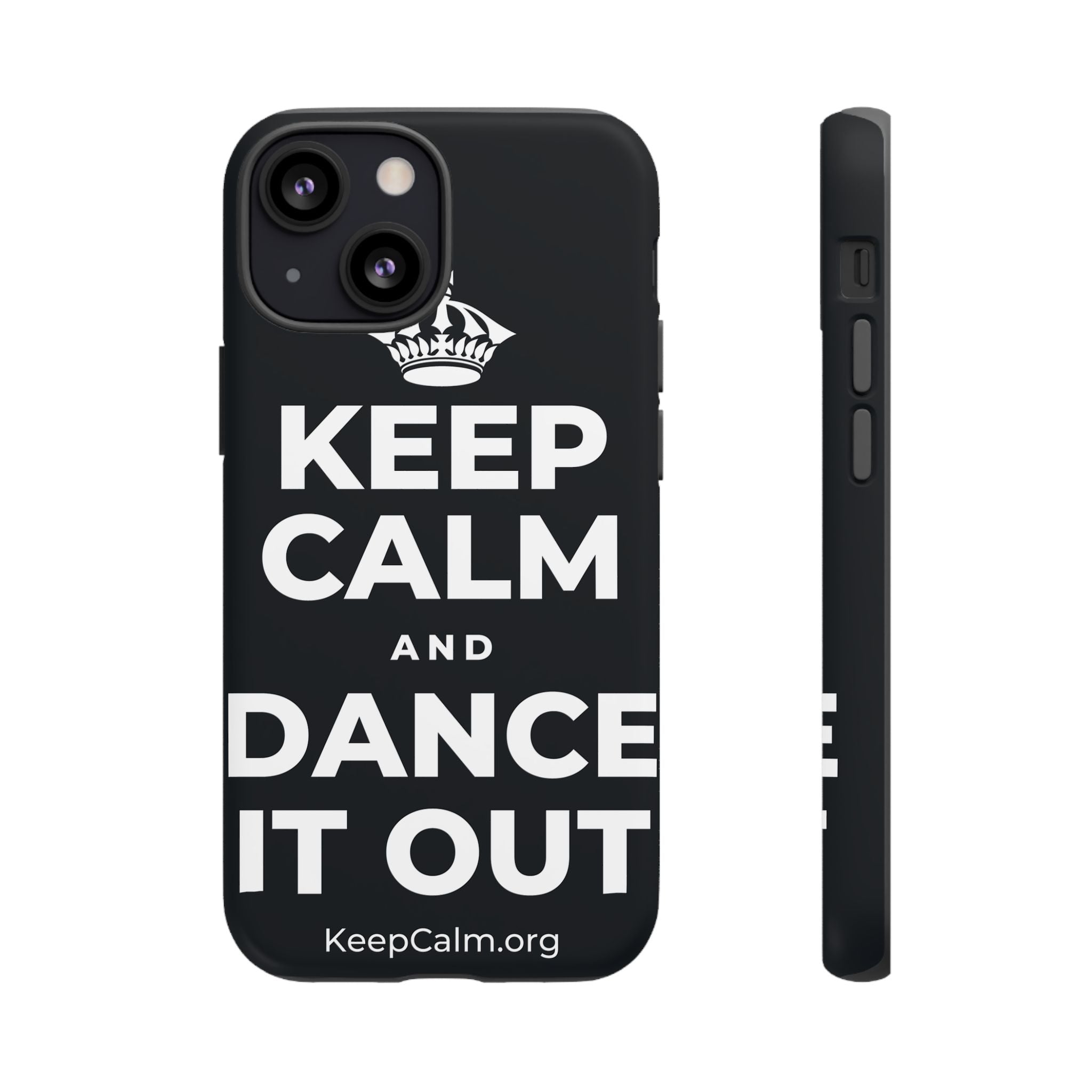 KEEP CALM AND DANCE IT OUT Phone Case (Dark)