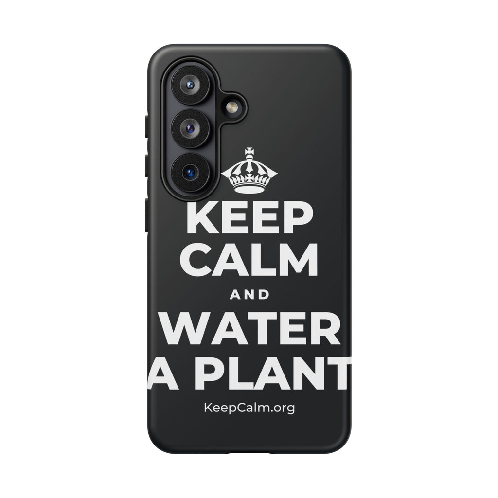 KEEP CALM AND WATER A PLANT Phone Case (Dark)