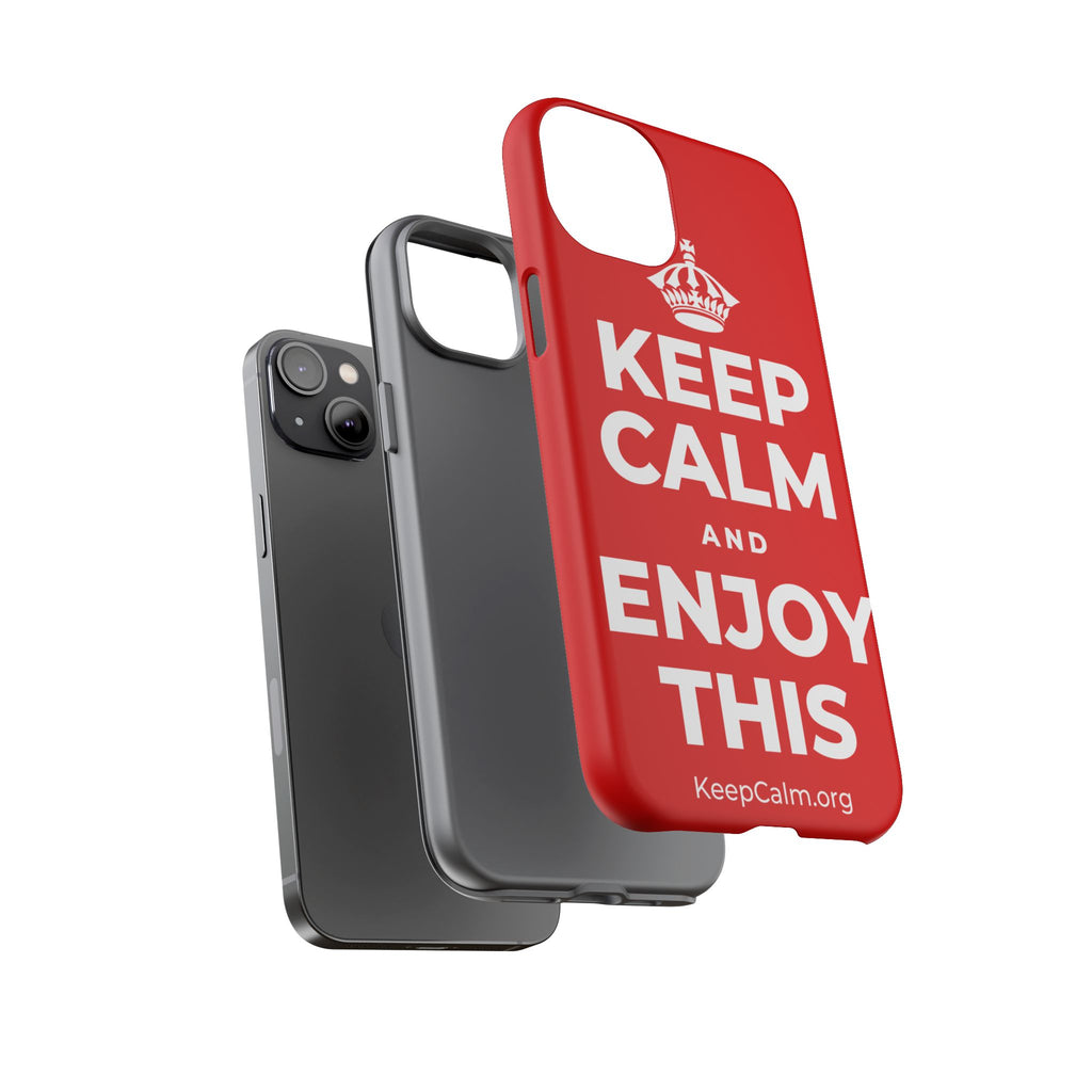 KEEP CALM AND ENJOY THIS Phone Case