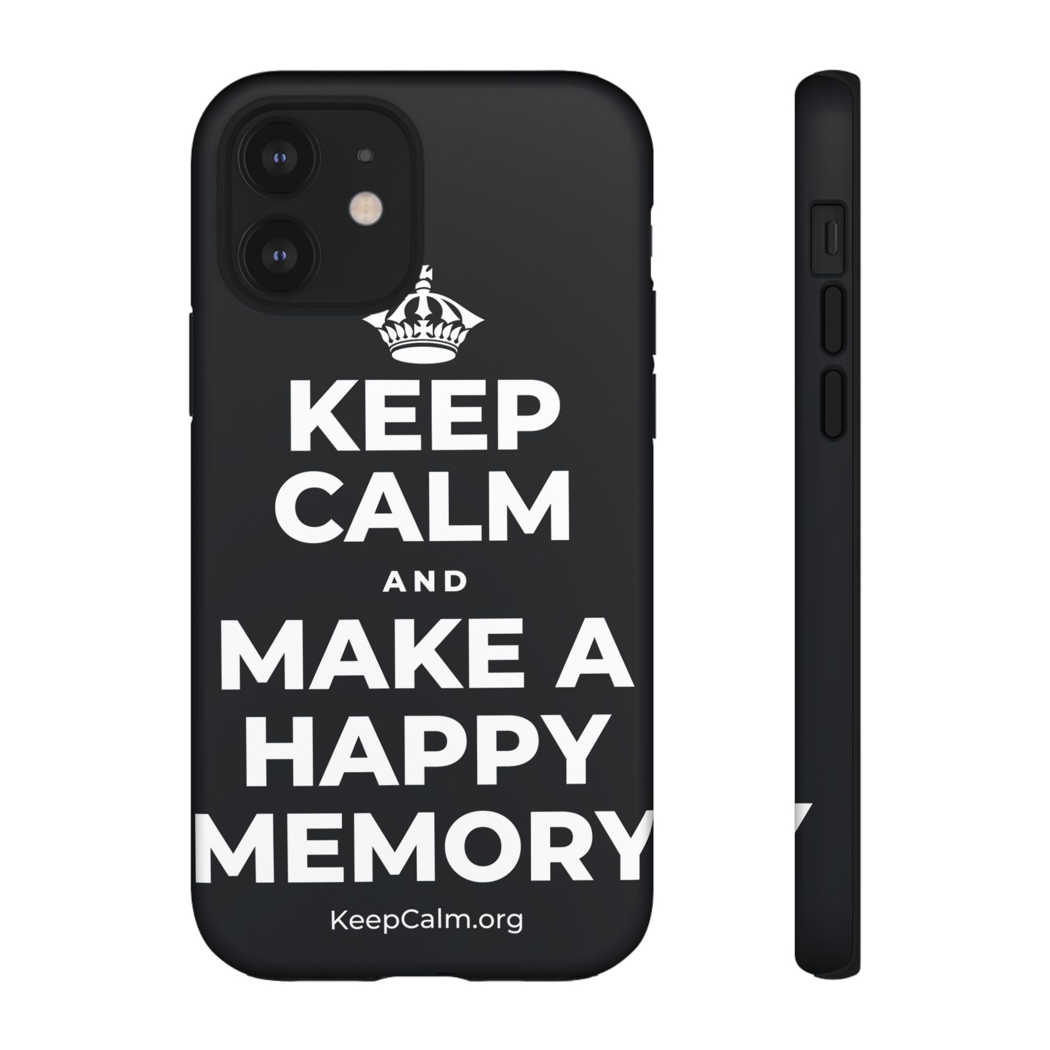 KEEP CALM AND MAKE A HAPPY MEMORY Phone Case (Dark)