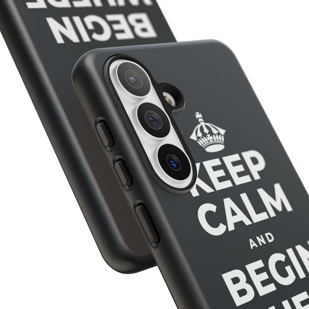 KEEP CALM AND BEGIN WHERE YOU ARE Phone Case (Dark)