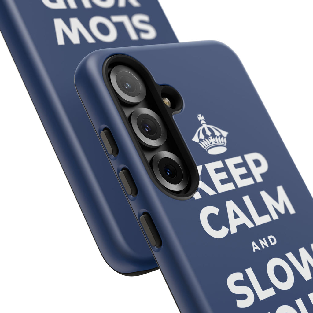 KEEP CALM AND SLOW YOUR SUMMER DAYS Phone Case
