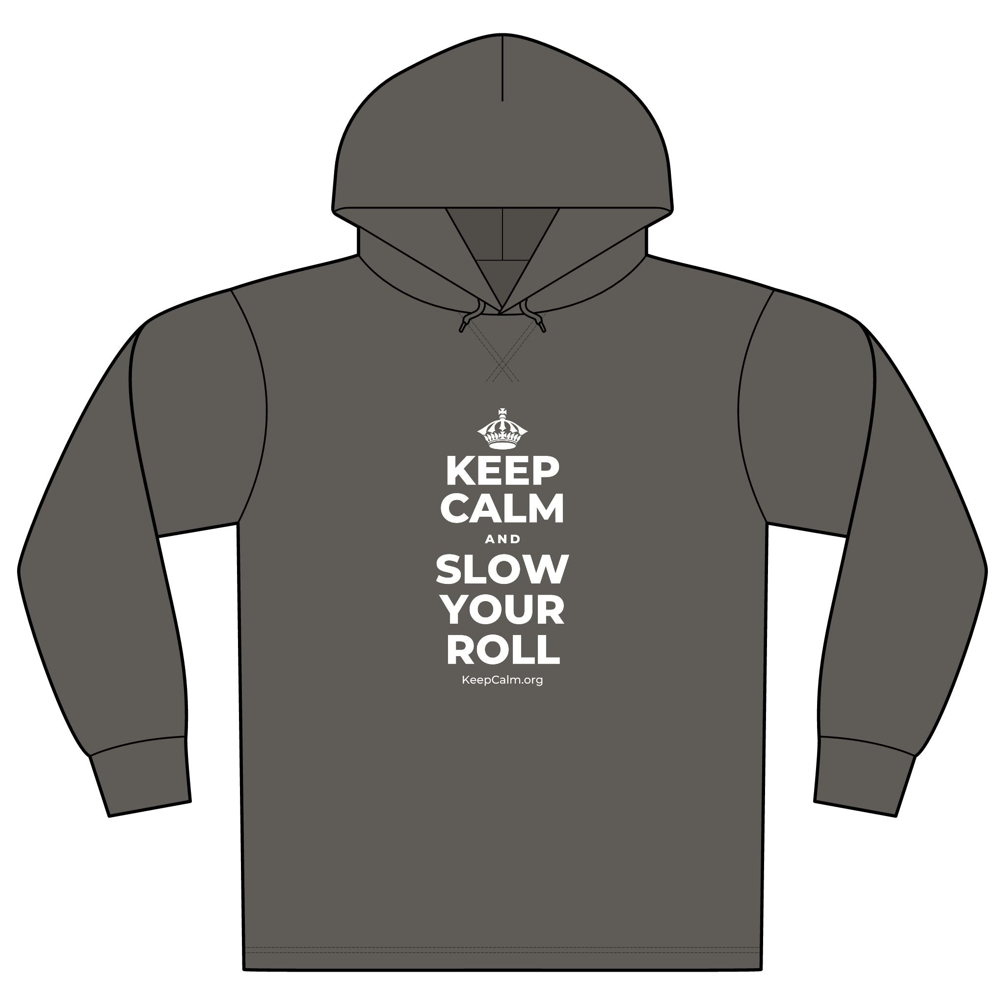 KEEP CALM AND SLOW YOUR ROLL Organic Hoodie Tee