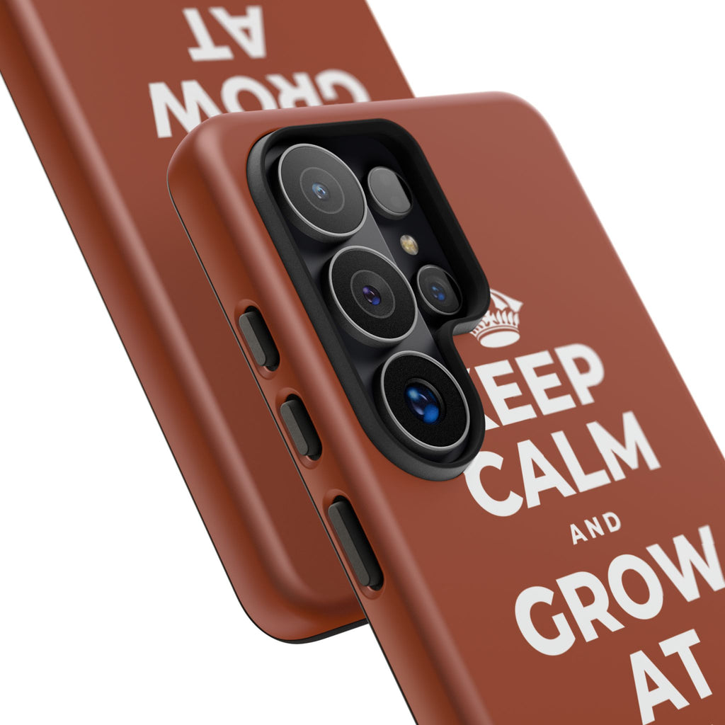 KEEP CALM AND GROW AT YOUR OWN PACE Phone Case