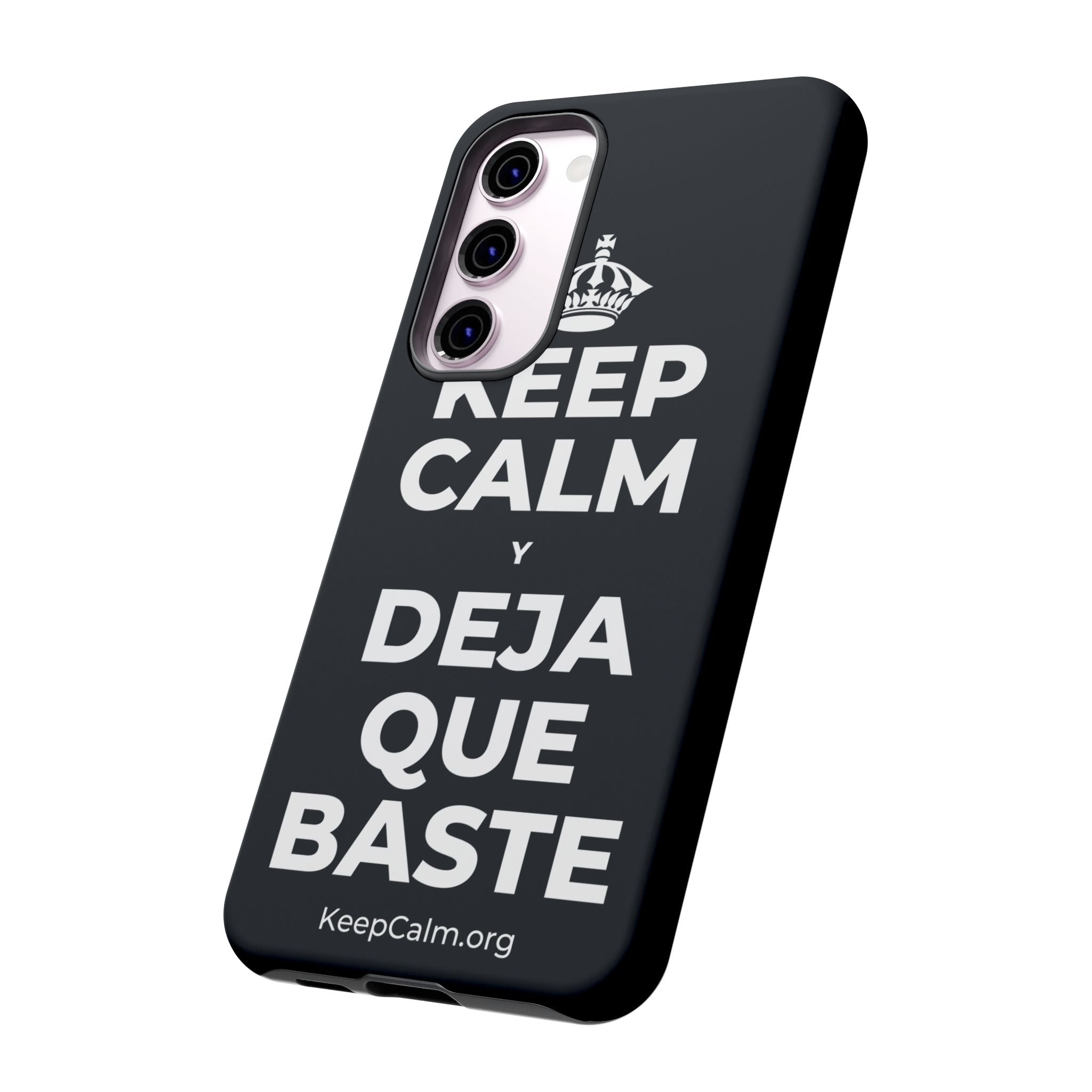KEEP CALM Y DEJA QUE BASTE Phone Case (Dark)