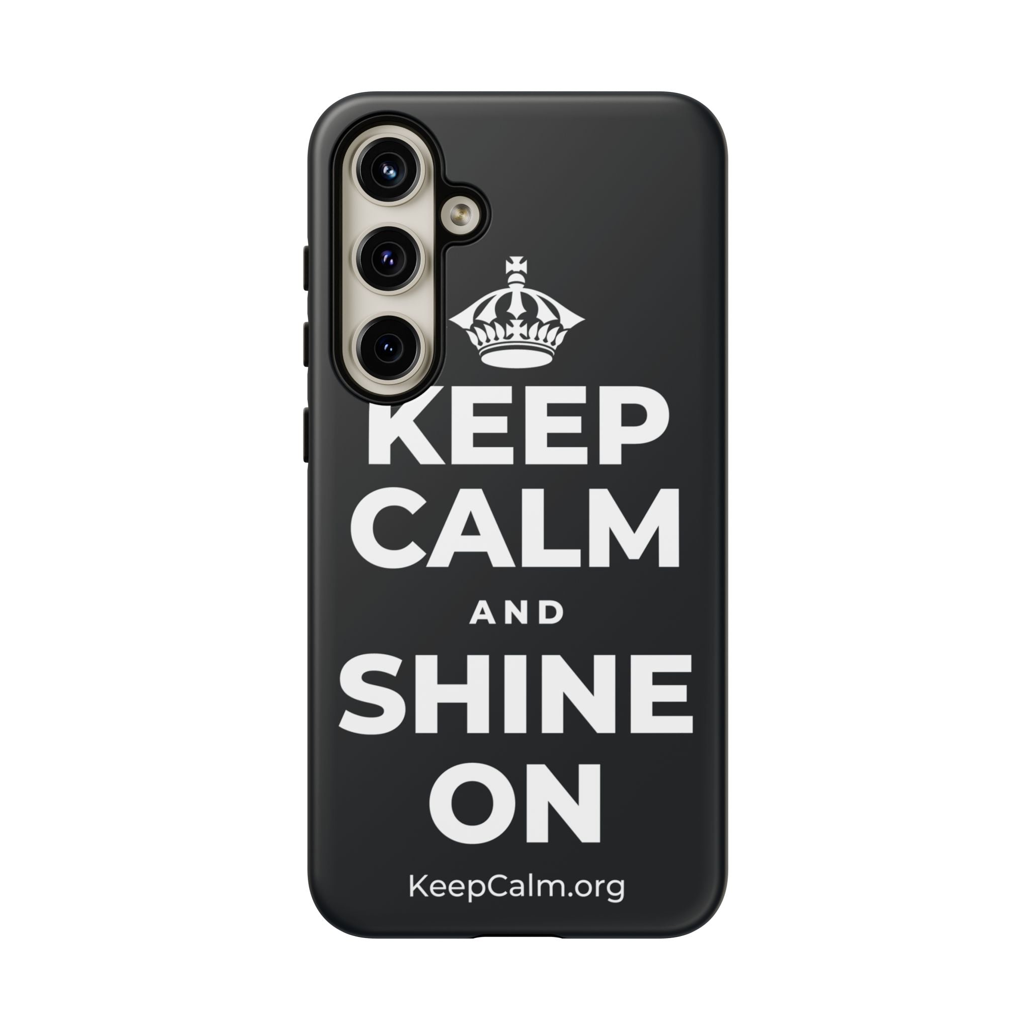 KEEP CALM AND SHINE ON Phone Case (Dark)