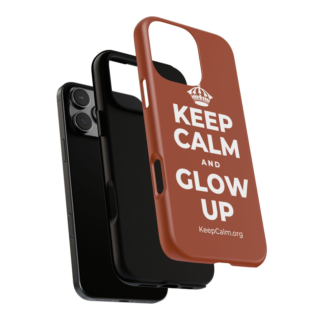 KEEP CALM AND GLOW UP Phone Case