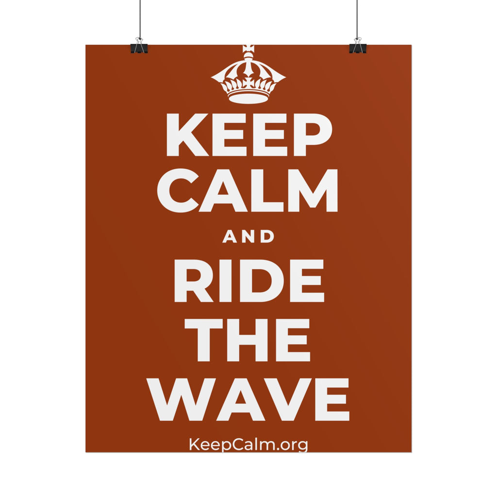 KEEP CALM AND RIDE THE WAVE Poster