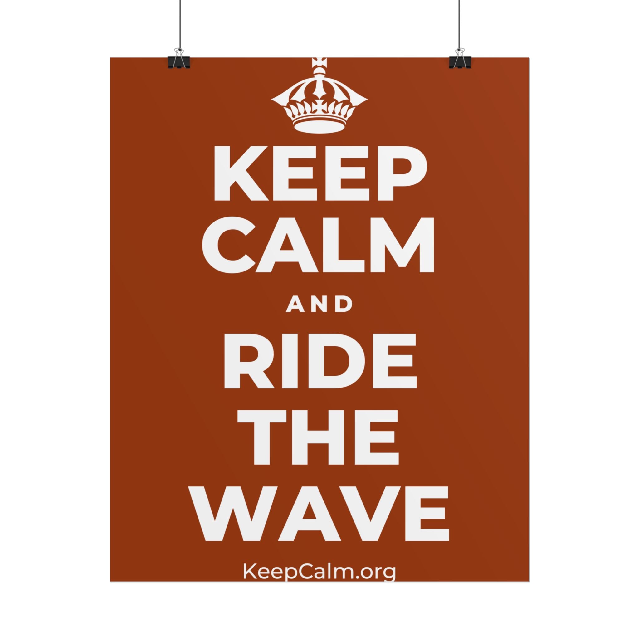 KEEP CALM AND RIDE THE WAVE Poster