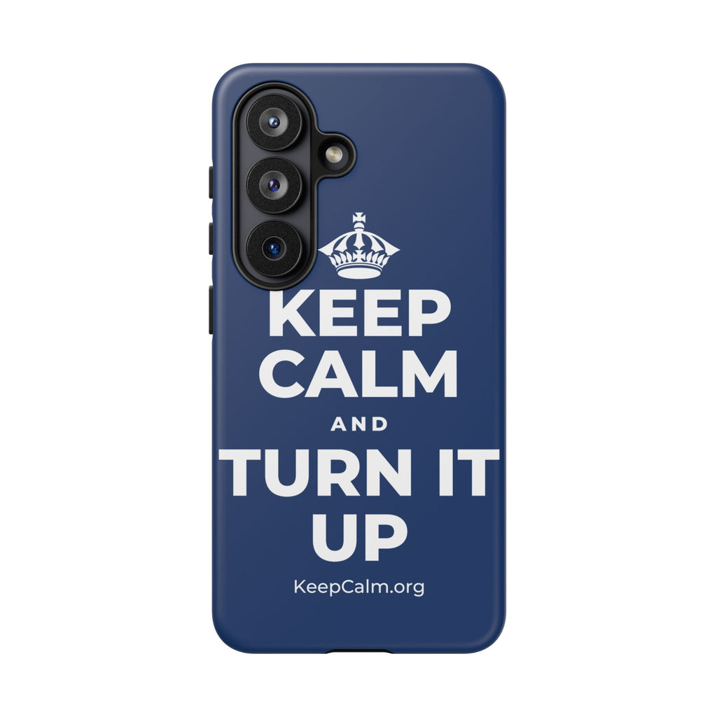 KEEP CALM AND TURN IT UP Phone Case