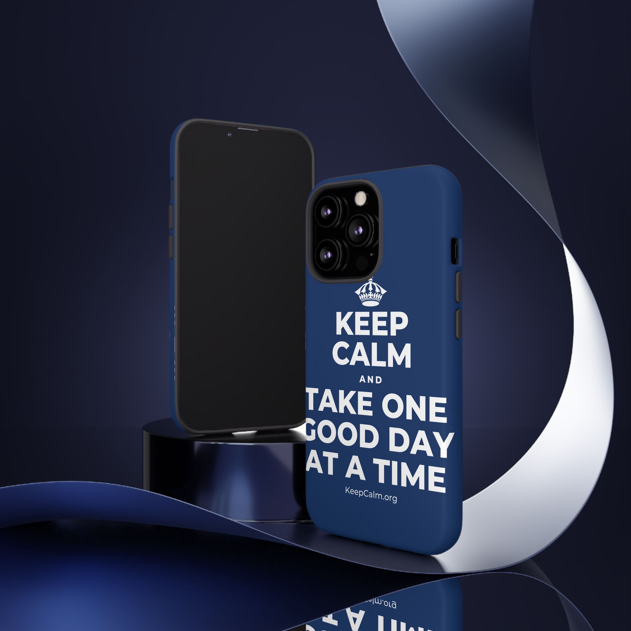 KEEP CALM AND TAKE ONE GOOD DAY AT A TIME Phone Case
