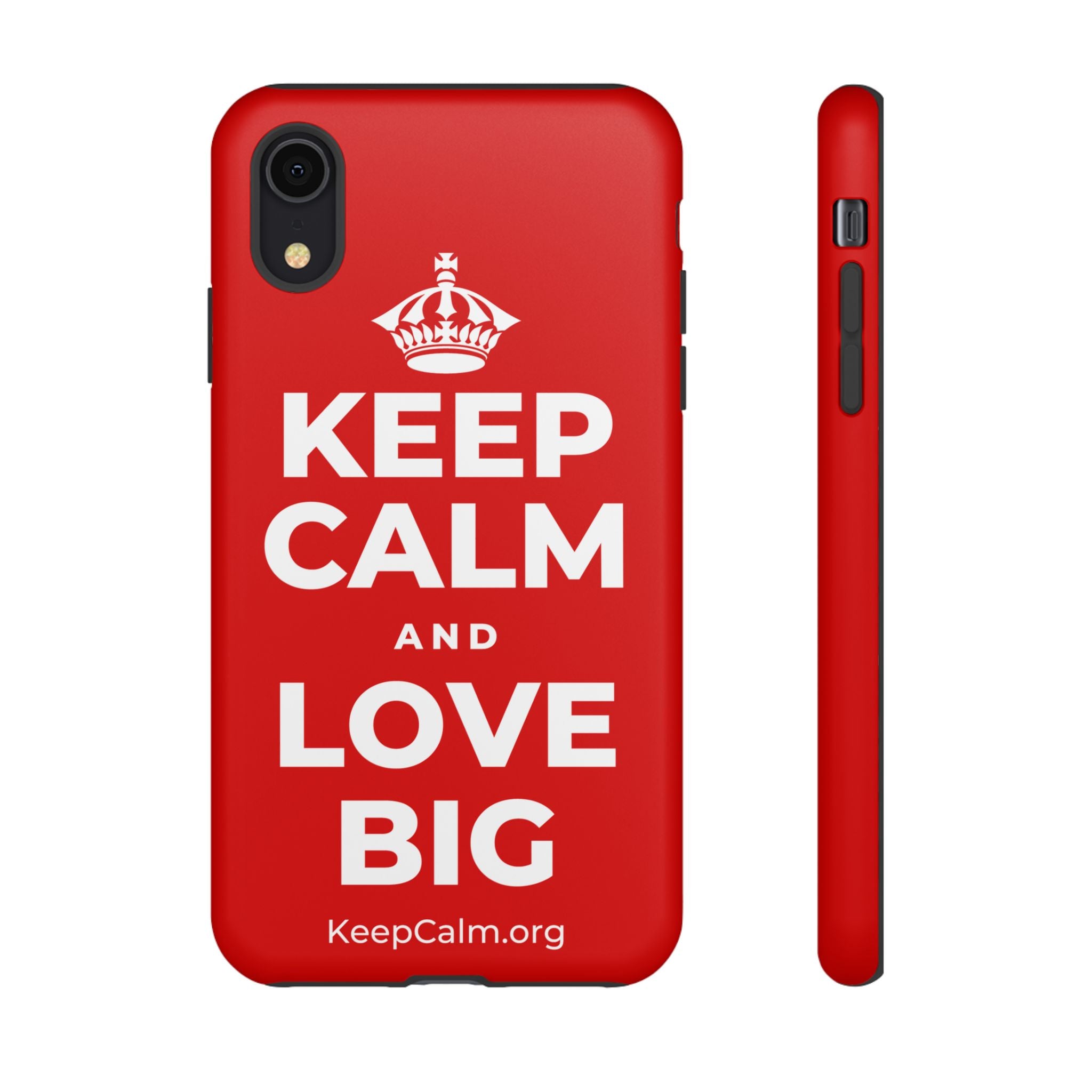 KEEP CALM AND LOVE BIG Phone Case
