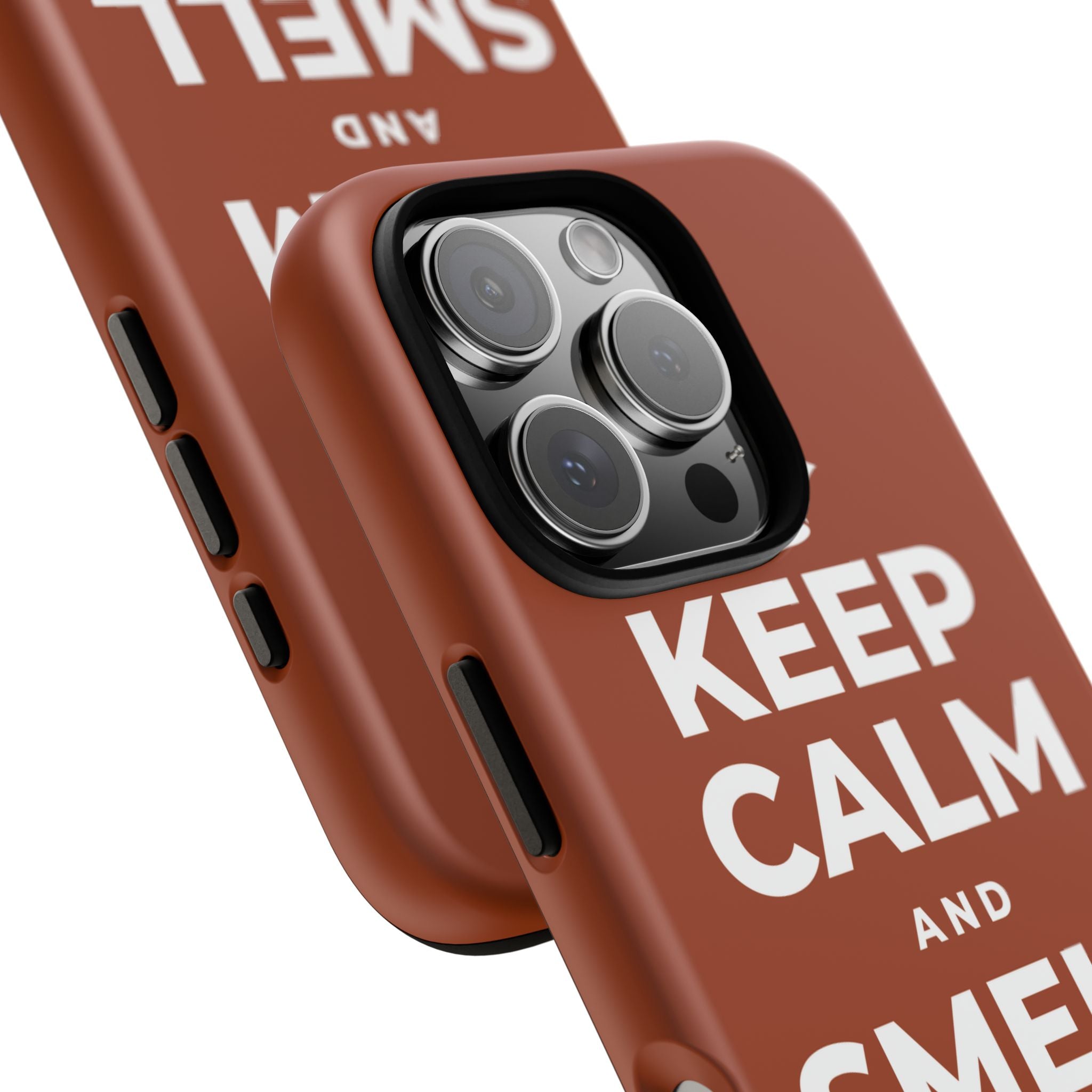 KEEP CALM AND SMELL THE ROSES Phone Case