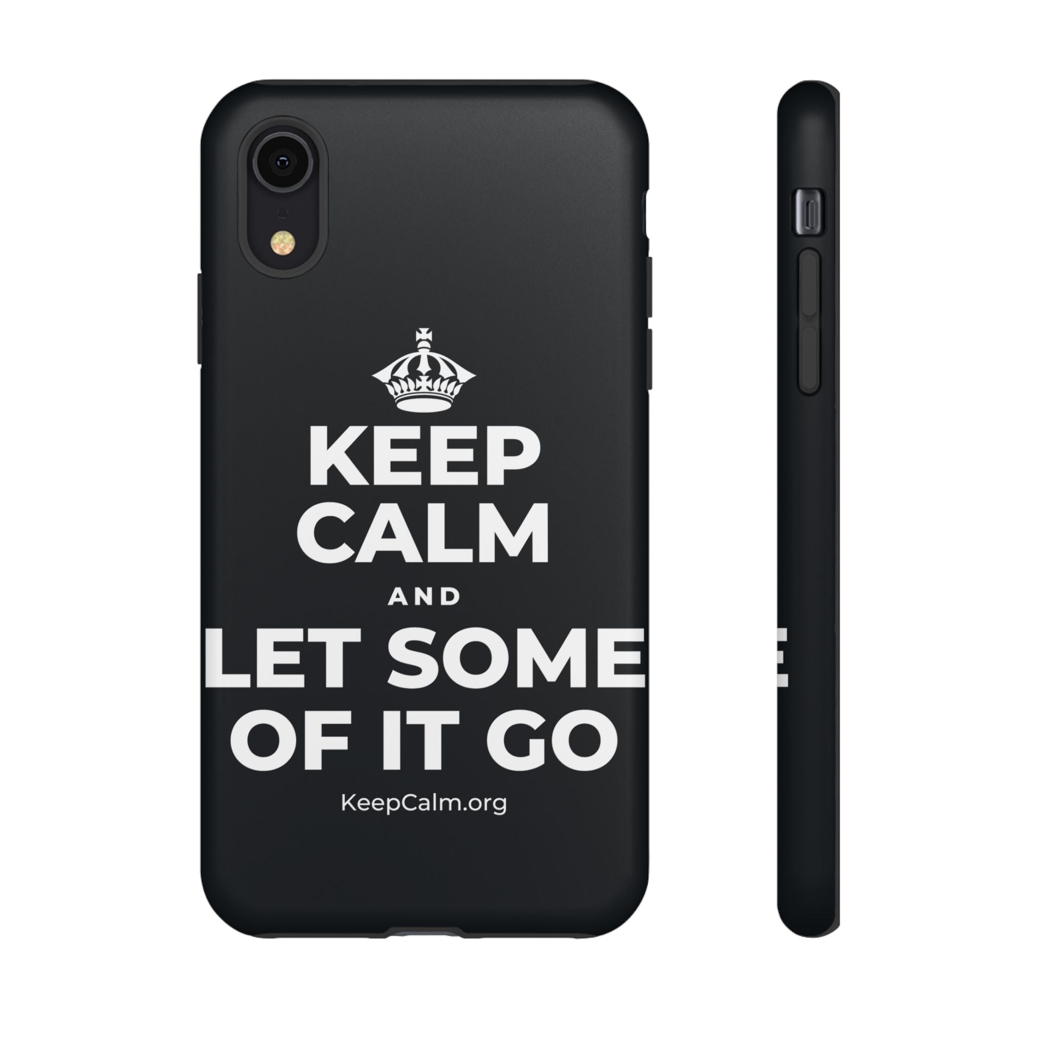 KEEP CALM AND LET SOME OF IT GO Phone Case (Dark)