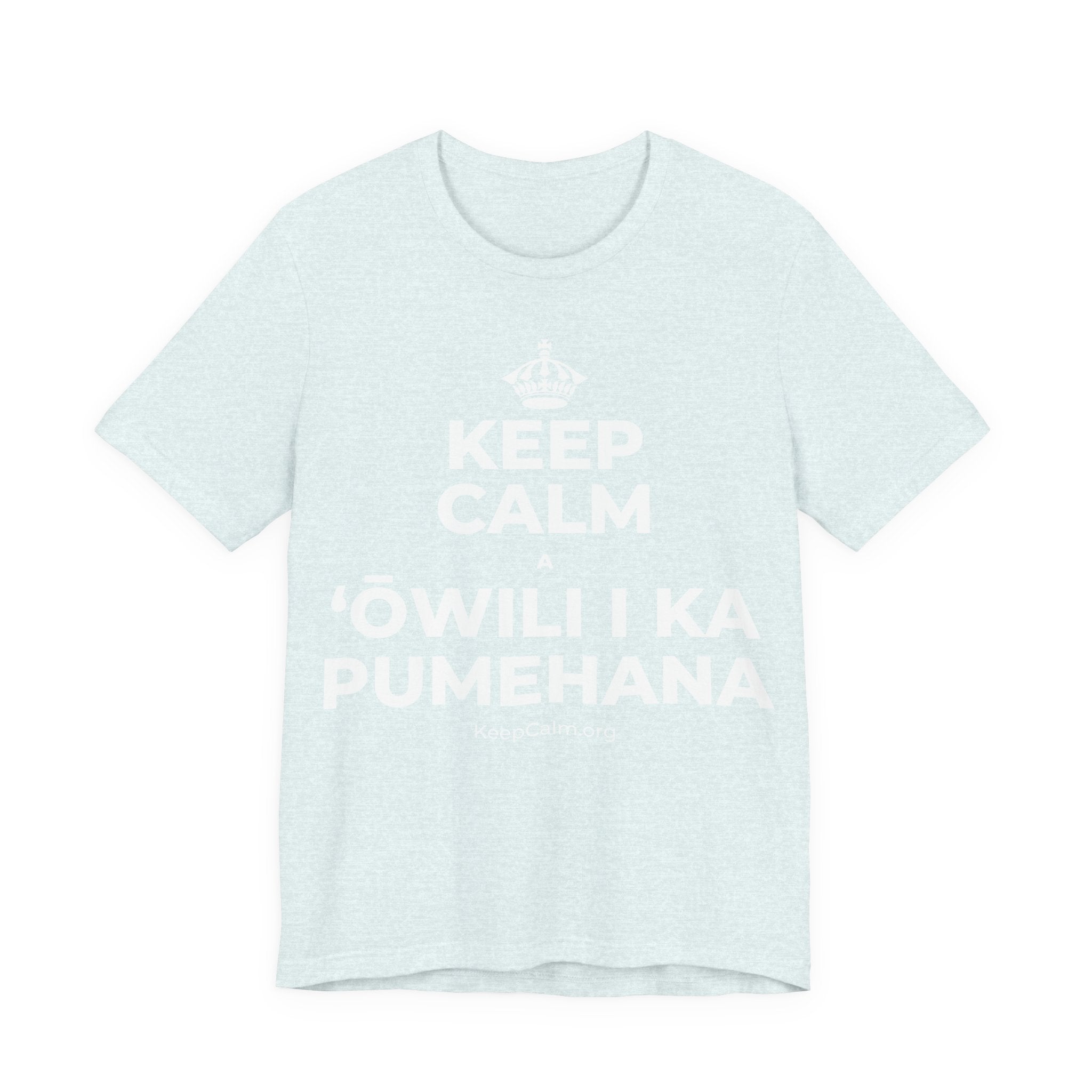 KEEP CALM A ʻŌWILI I KA PUMEHANA T-Shirt (Soft Cream–Heather Mauve)