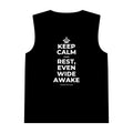 KEEP CALM AND REST, EVEN WIDE AWAKE Tank Top