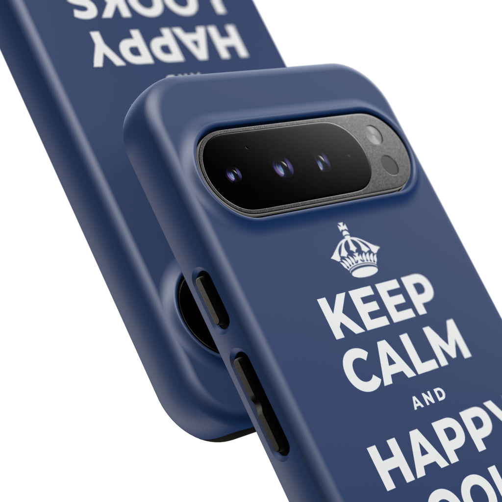KEEP CALM AND HAPPY LOOKS GOOD ON YOU Phone Case