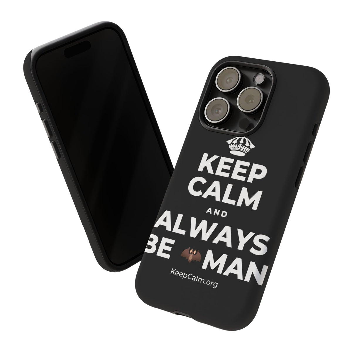 KEEP CALM AND ALWAYS BE 🦇MAN Phone Case