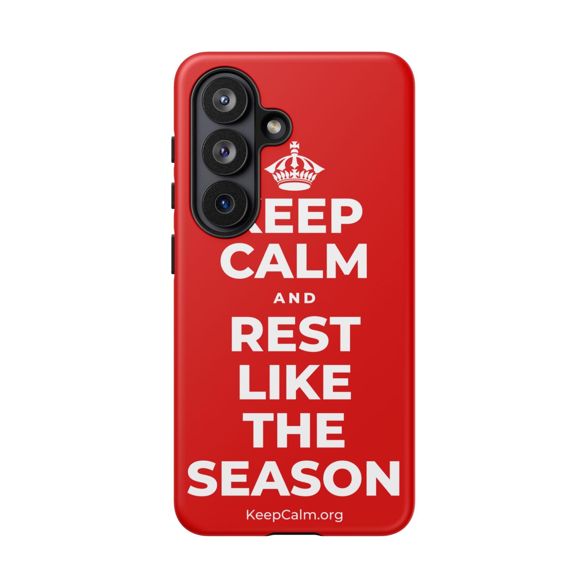 KEEP CALM AND REST LIKE THE SEASON Phone Case
