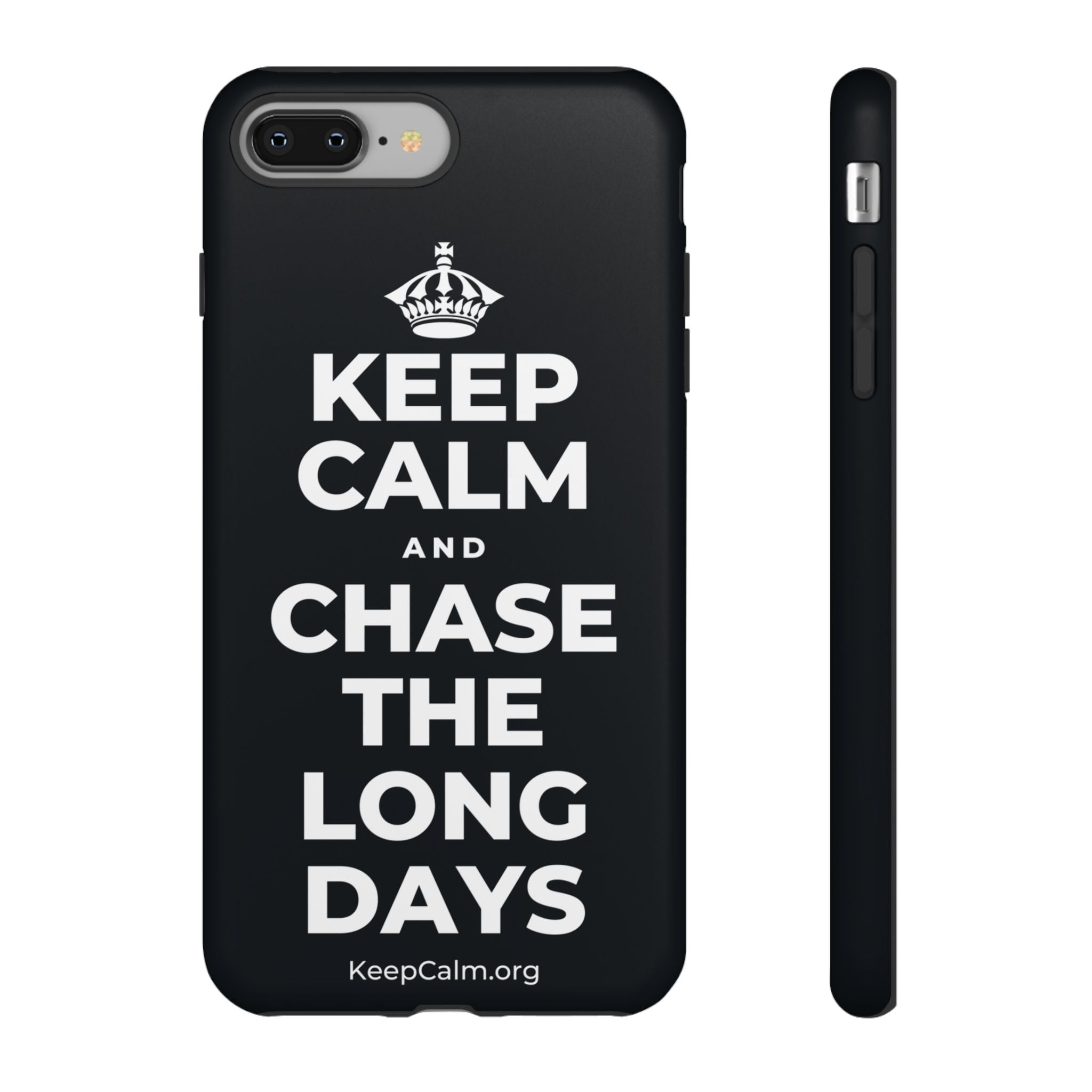 KEEP CALM AND CHASE THE LONG DAYS Phone Case (Dark)