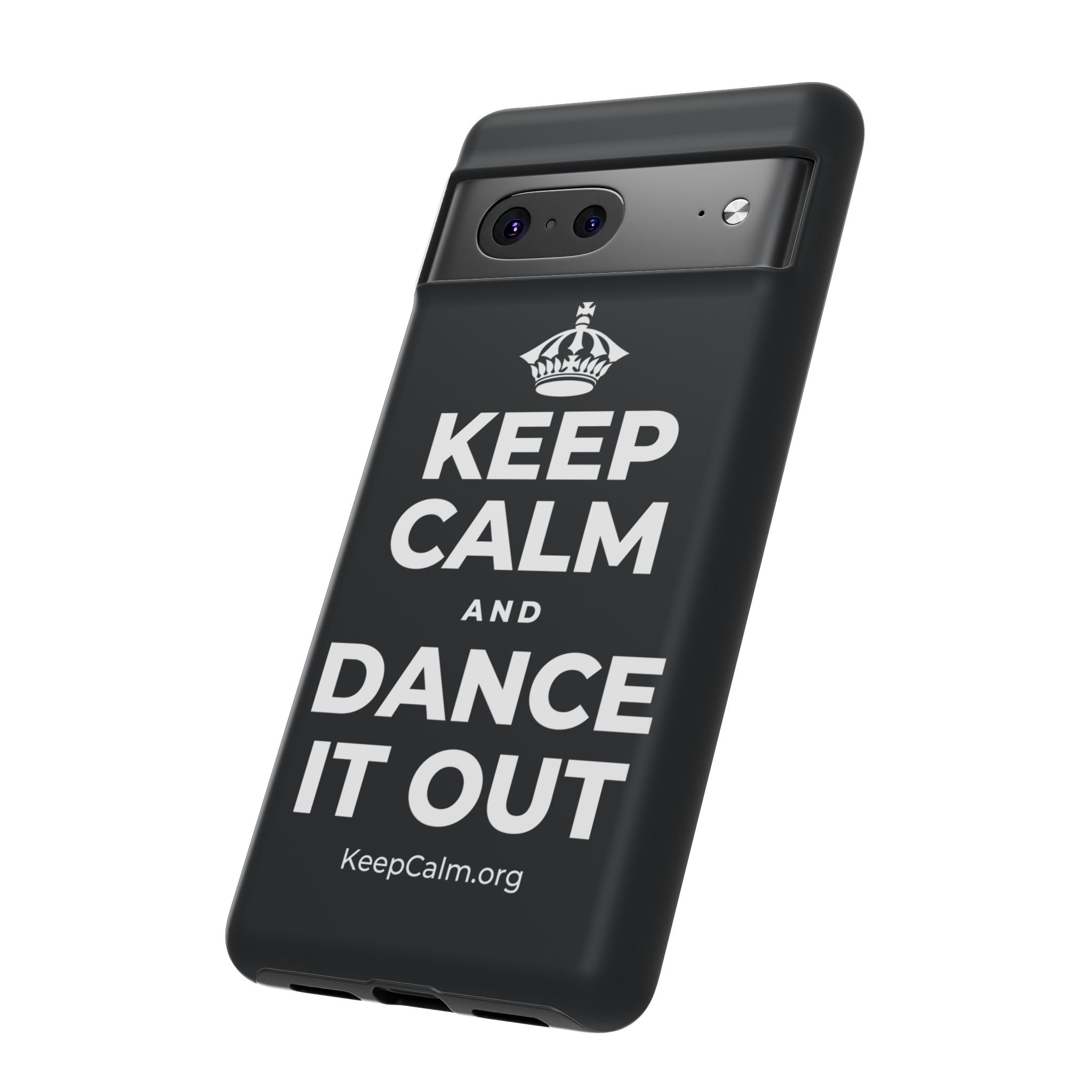 KEEP CALM AND DANCE IT OUT Phone Case (Dark)