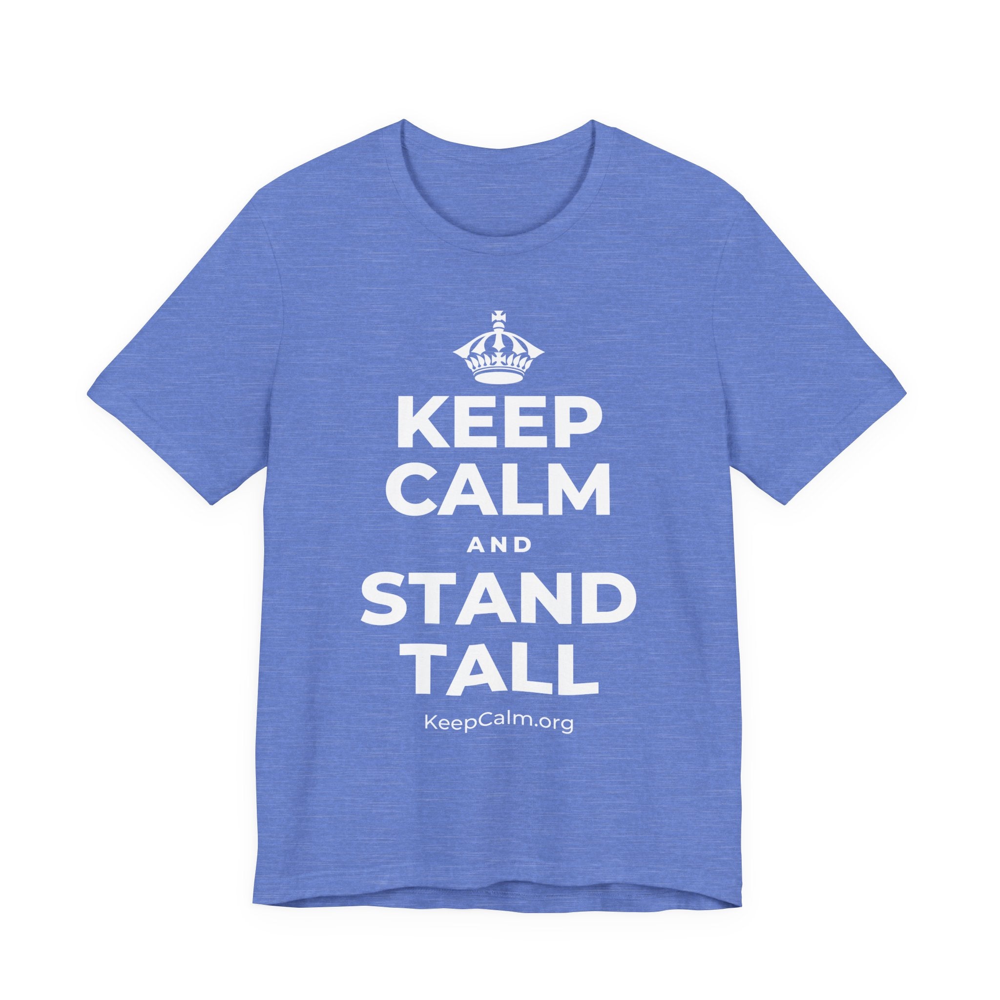 KEEP CALM AND STAND TALL T-Shirt (Soft Cream–Heather Mauve)